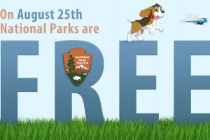 National Parks are fee-free on August 25, 2017