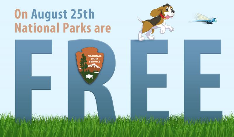 National Parks are fee-free on August 25, 2017